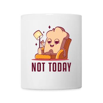 Not Today Bread Maker Bread Dough Bread Queen - Mug - white - Front