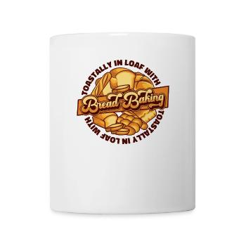 Toastally In Loaf With Bread Baking Bread Dough - Mug - white - Front