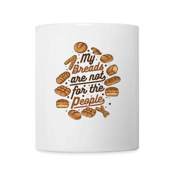 Mes pains ne sont pas pour les gens Fabricant de pain - Mug blanc - blanc - Devant