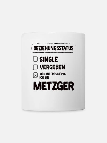 Metzger Beziehungsstatus Metzger Fleischer - Tasse - Weiß