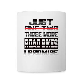 Just One More Road Bike I Promies Rennrad Fahrrad - Mug - white - Front