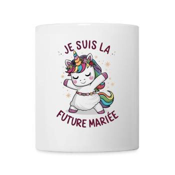 I'm The Bride To Be Wedding Unicorn Woman - Mug - white - Front