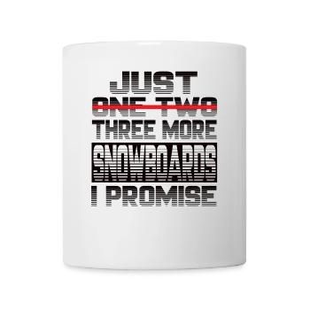 Just One More Snowboard I Promise Snowboard - Tasse - Weiß - Vorne