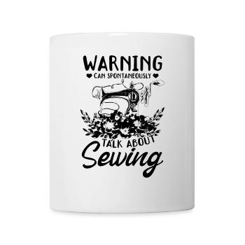 Avertissement peut spontanément parler de couture - Mug blanc - blanc - Devant