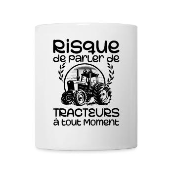 Risk of talking about tractors at any time - Mug - white - Front