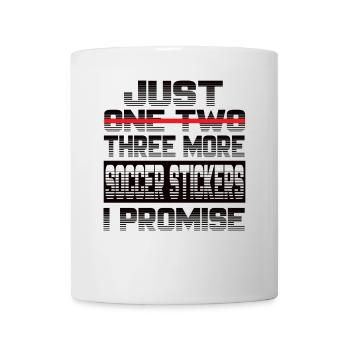 Just One More Soccer Sticker I Promise Football - Mug - white - Front