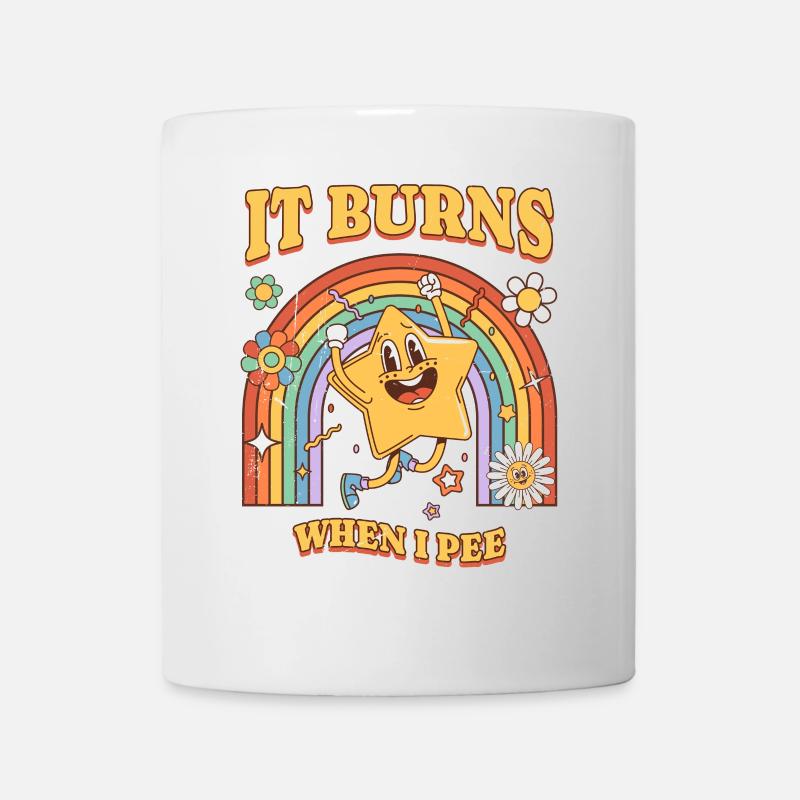 Drôle de dicton « Ça brûle quand je fais » ! Sarcastique - Mug blanc - blanc