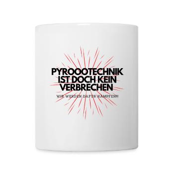Pyrotechnik ist kein Verbrechen Lustiges Meme - Tasse - Weiß - Vorne