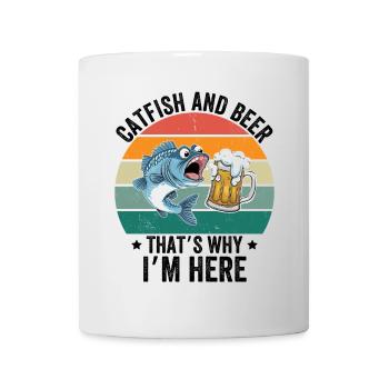 Catfish & Beer That's Why I'm Here - Tasse - Weiß - Vorne