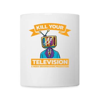Lavage de cerveau Tuez votre télé Fake News Portest - Mug blanc - blanc - Devant