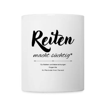 Reiten macht süchtig - Tasse - Weiß - Vorne