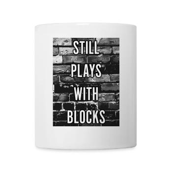 Still Plays With Blocks Funny Mason Builders - Mug - white - Front