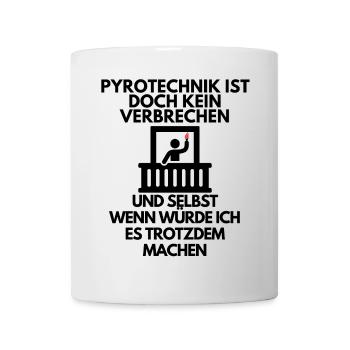 Pyrotechnik ist doch kein verbrechen lustiges Meme - Tasse - Weiß - Vorne