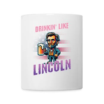Drinkin Like Lincoln Design rétro vintage - Mug blanc - blanc - Devant