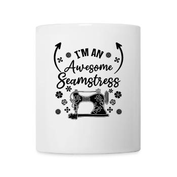 Sewing Girl Sewing Lover - I'm a awesome seamstres - Mug - white - Front