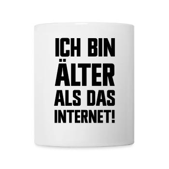 Ich bin älter als das Internet lustige Sprüche - Tasse - Weiß - Vorne