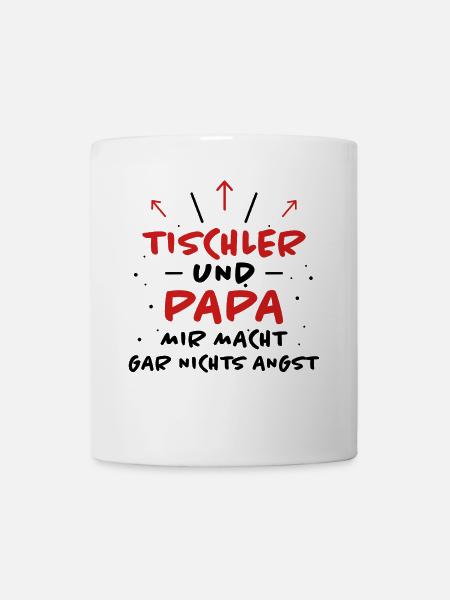 Tischler Spruch Beruf Lustiges Tischler Geschenk - Tasse - Weiß