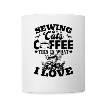 Sewing Cats Coffee This Is What I Love - Seamstres - Mug - white - Front