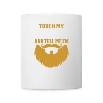 Citation de barbe, Touche ma barbe et dis-moi que je suis jolie - Mug blanc - blanc - Devant