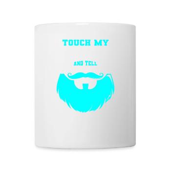 Citation de barbe, Touche ma barbe et dis-moi que je suis jolie - Mug blanc - blanc - Devant