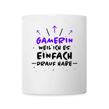 Gamerin Spruch Videospiel Sprüche Gamerin Geschenk - Tasse - Weiß - Vorne