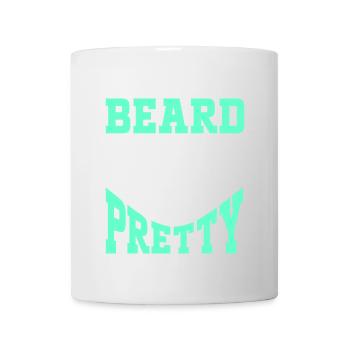 Citation de barbe, Touche ma barbe et dis-moi que je suis jolie - Mug blanc - blanc - Devant