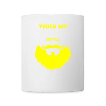 Citation de barbe, Touche ma barbe et dis-moi que je suis jolie - Mug blanc - blanc - Devant