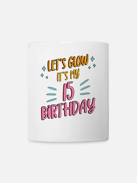 15ème anniversaire Fille Laisse Glow Mes Cadeaux de 15 Ans - Mug blanc - blanc
