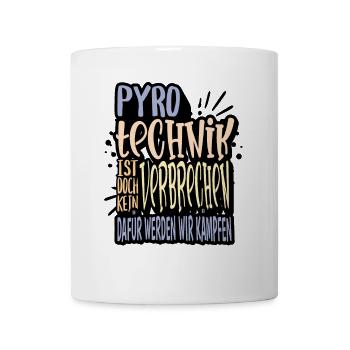 Pyrotechnik ist doch kein Verbrechen - Meme Spruch - Tasse - Weiß - Vorne