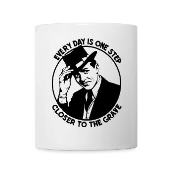 Don’t Worry Funny Every Day est un pas de plus vers - Mug blanc - blanc - Devant