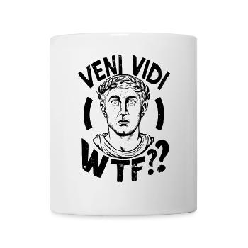 Veni Vidi WTF Lustiges Caesar Zitat - Tasse - Weiß - Vorne