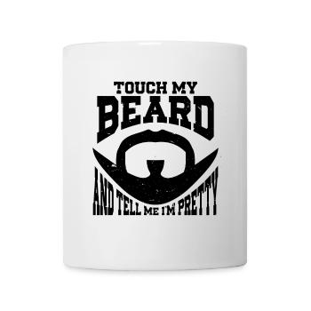 Citation de barbe, Touche ma barbe et dis-moi que je suis jolie - Mug blanc - blanc - Devant