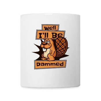 Well I'll Be Dammed Eurasian Castor Canadensis - Mug - white - Front