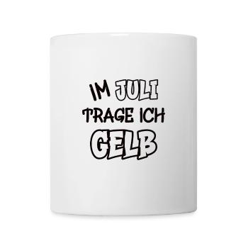 Im Juli trage ich gelb Spruch Farbe gelb - Tasse - Weiß - Vorne