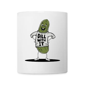 Dill Mit Es Lustiges Pickle Pun - Tasse - Weiß - Vorne