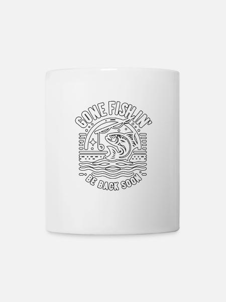 Gone Fish'in Be Back Soon - Tasse - Weiß