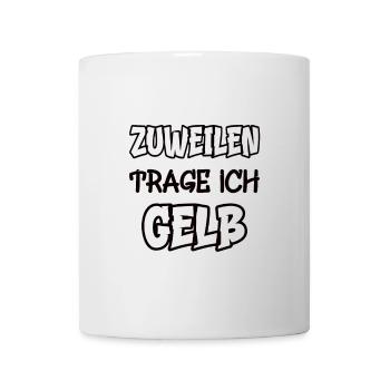 Zuweilen trage ich gelb Spruch Farbe gelb - Tasse - Weiß - Vorne