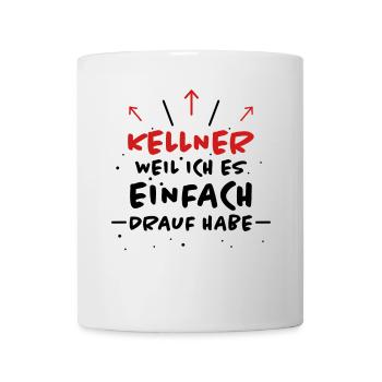Kellner Spruch Restaurant Lustige Kellner Geschenk - Tasse - Weiß - Vorne