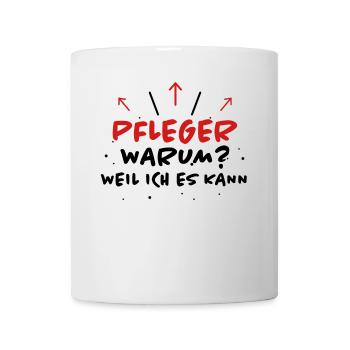 Pfleger Spruch Pflegekraft Lustig Pfleger Geschenk - Tasse - Weiß - Vorne