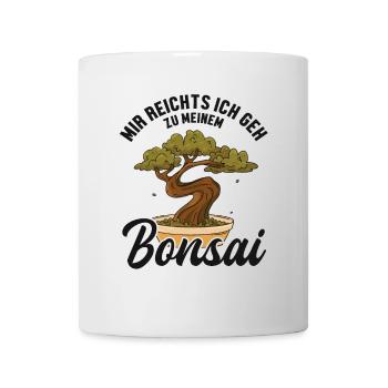 Mir reichts ich geh zu meinem Bonsai Penjing - Mug - white - Front