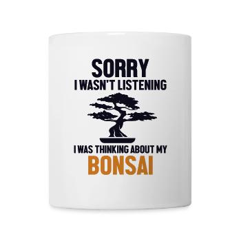 Was Thinking About My Bonsai Indoor Bonsai - Mug - white - Front