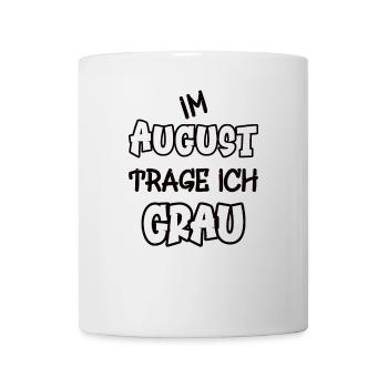 In August I wear gray saying color gray - Mug - white - Front