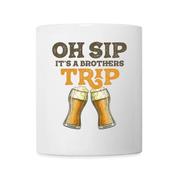 Geschwister Oh Sip Its A Brothers Trip - Mug - white - Front