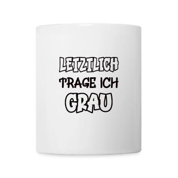 In the end, I wear grey Saying Colour grey - Mug - white - Front