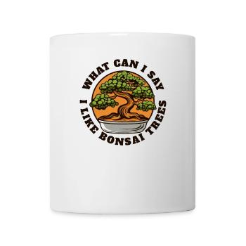I Like Bonsai Trees Penjing Indoor Bonsai Bonsai - Mug - white - Front