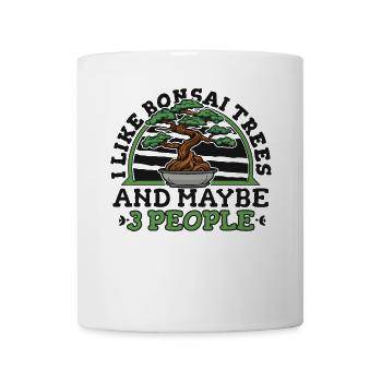I Like Bonsai Trees And Maybe 3 People Indoor - Mug - white - Front