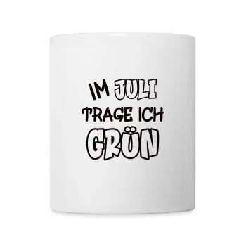 Im Juli trage ich grün Spruch Farbe grün - Tasse - Weiß - Vorne