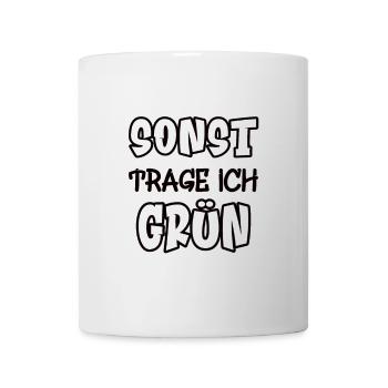 Otherwise I'll wear green Saying Color green - Mug - white - Front