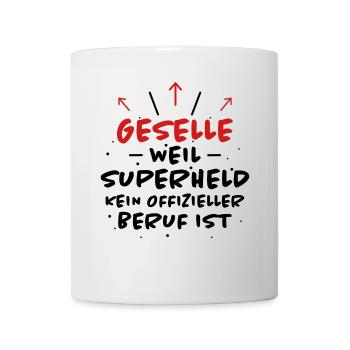 Geselle Spruch Lustiges Gesellenprüfung Geschenk - Tasse - Weiß - Vorne