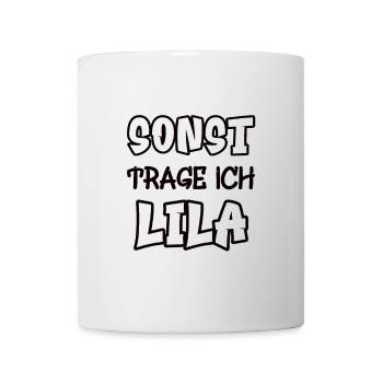 Sonst trage ich lila Spruch Farbe lila - Tasse - Weiß - Vorne